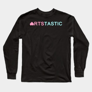 Artstastic - Art is fantastic Long Sleeve T-Shirt